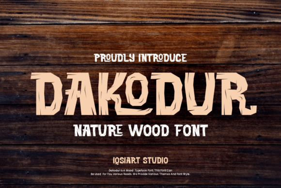 Dakodur: A Bold Wood-Inspired Display Font for Crafters and Makers