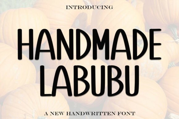 Handmadelabubu Font: Editorial Warmth for Modern Layouts