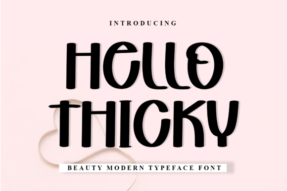 Hello Thicky Font: Adding Warmth to Web Design
