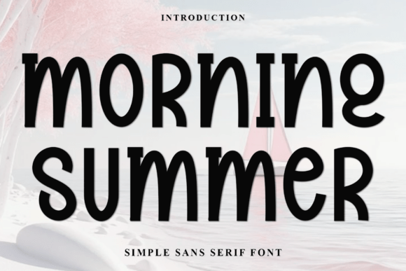 How Morning Summer Font Transformed My Small Business Branding