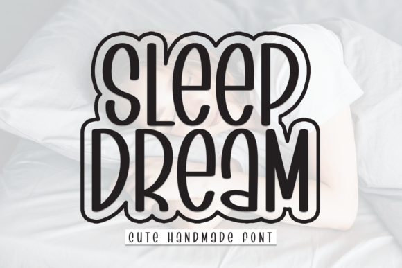 Sleep Dream Font: A Casual Display Typeface for Makers